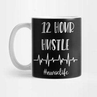 12 Hour Hustle Mug